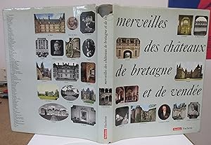Merveilles des Châteaux de Bretagne et de Vendée - Préface de Louis Guilloux