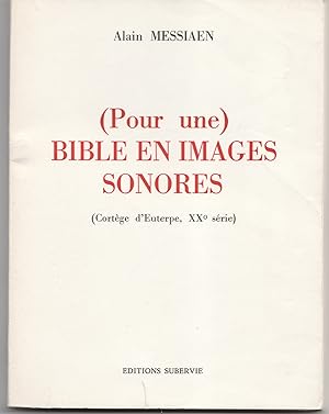 (Pour une) Bible en images sonores (cortège d'Euterpe, XXe série)