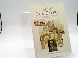 H.J His Story - The Life and Times of Harold James Friedman : A Modern American Pioneer