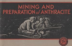 The Mining and Preparation of D&H Anthracite