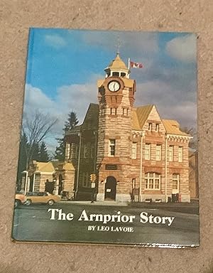 The Arnprior Story (Signed Second Printing)
