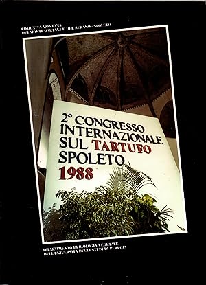 Atti Del Secondo Congresso Internazionale Sul Tartufo Spoleto 24-27 Settembre 1988