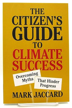 Citizen's Guide to Climate Success: Overcoming Myths that Hinder Progress