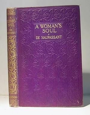 A Woman's Soul (Une Vie, 1883). Translated into English by Henry Blanchamp