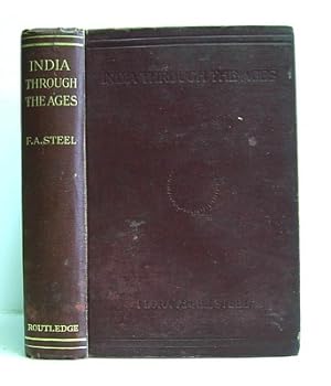 India Through the Ages A Popular and Picturesque History of Hindustan (1908)