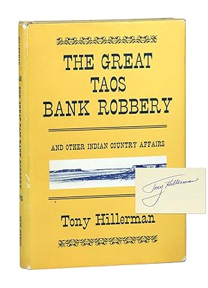 The Great Taos Bank Robbery [Signed Twice]