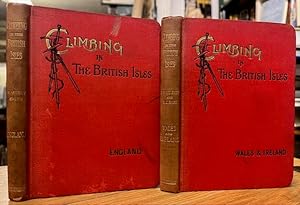 Climbing in The British Isles: I.- England; II.- Wales and Ireland. [two volumes]