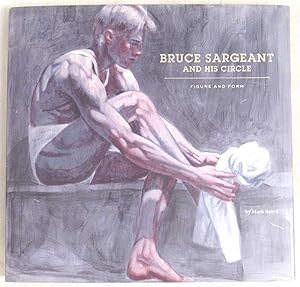 Bruce Sargeant and His Circle: Figure and Form