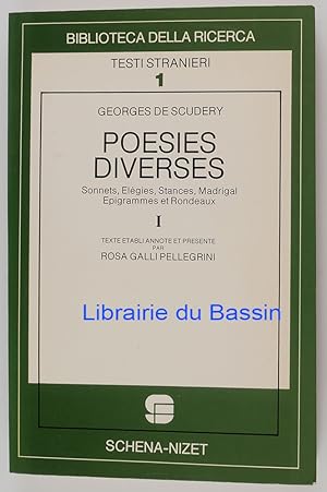 Poésies diverses Sonnets, Elégies, Stances, Madrigal Epigrammes et Rondeaux I.