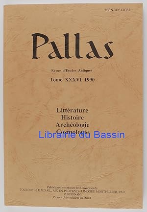 Pallas Tome n°36 Littérature Histoire Archéologie Cosmologie