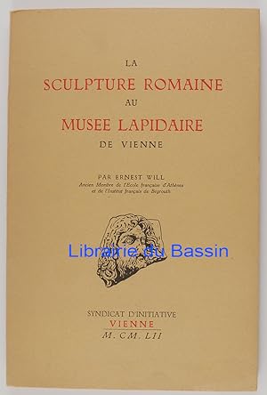 La sculpture romaine au Musée Lapidaire de Vienne