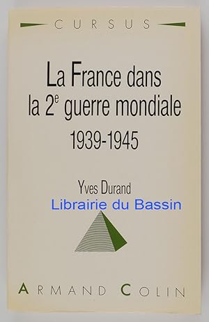 La France dans la 2e guerre mondiale 1939-1945