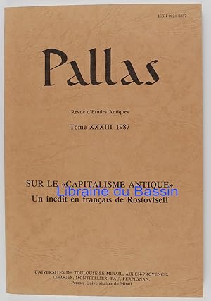 Pallas Tome n°33 Sur le "capitalisme antique" Un inédit en français de Rostovtseff