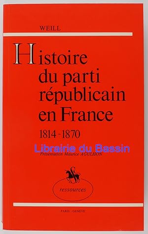 Histoire du parti républicain en France 1814-1870
