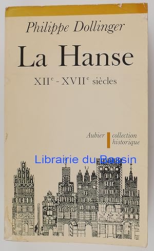 La Hanse (XIIe-XVIIe siècles)