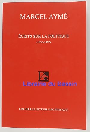 Ecrits sur la politique (1933-1967)