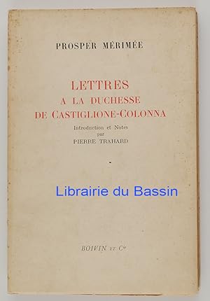 Lettres à la Duchesse de Castiglione-Colonna