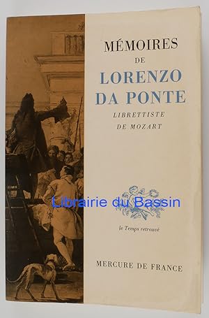 Mémoires de Lorenzo da Ponta Librettiste de Mozart
