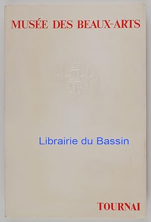 Catalogue des peintures et des sculptures Musée des Beaux-Arts Tournai