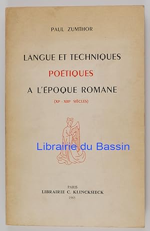 Langue et techniques poétiques à l'époque romane (XIe-XIIIe siècles)