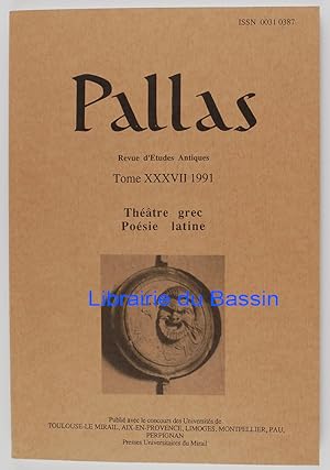 Pallas Tome n°37 Théâtre grec Poésie latine