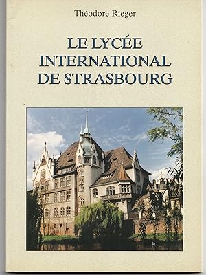 Le lycée international de Strasbourg. 1903-2003