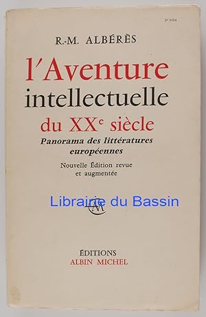L'aventure intellectuelle du XXe siècle Panorama des littératures européenes 1900-1959