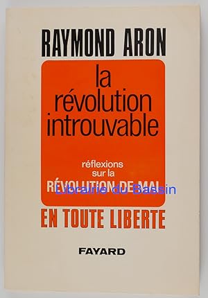 La révolution introuvable Réflexions sur la Révolution de Mai