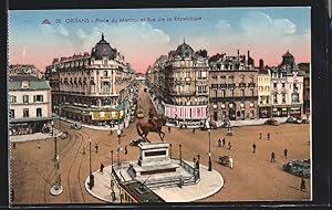 Carte postale Orléans, Place du Martroi et Rue de la République