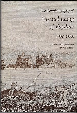 The Autobiography of Samuel Laing of Papdale