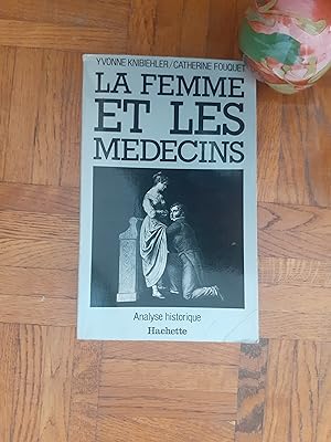 La femme et les médecins - Analyse historique