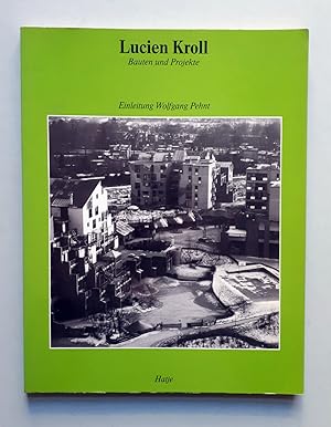 Lucien Kroll - Bauten und Projekte