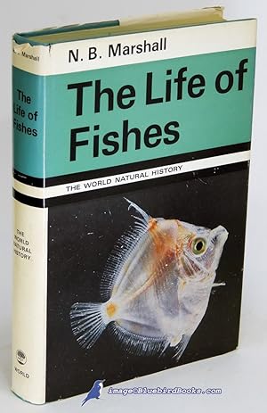 The Life of Fishes (The World Natural History series)
