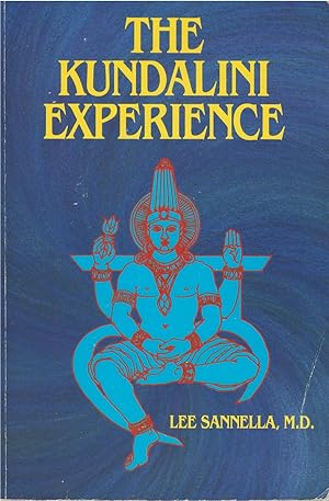 The Kundalini Experience: Psychosis or Transcendence?