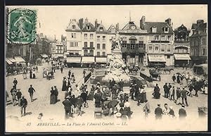 Carte postale Abbeville, La Place de l`Amiral Courbet