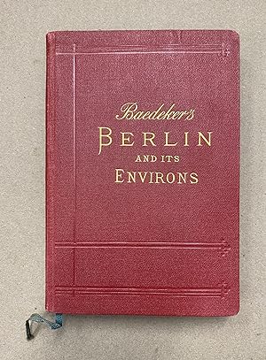 Berlin and Its Environs: Handbook for Travellers (Fourth Edition)