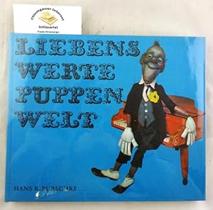 Liebenswerte Puppenwelt. Deutsche Puppenspielkunst heute.