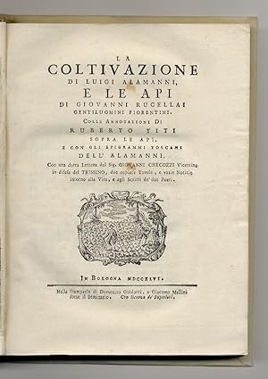 La coltivazione di Luigi Alamanni, e Le api di Giovanni Rucellai gentiluomini fiorentini. Colle A...