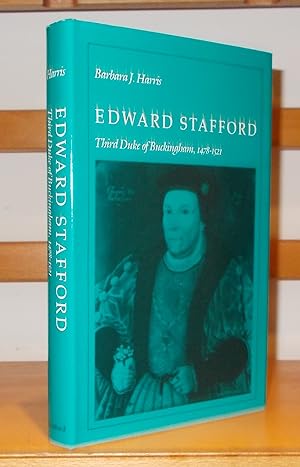 Edward Stafford, Third Duke of Buckingham, 1478-1521