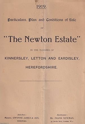1919, The Newton Estate, in the Parishes of Kinnersley, Letton & Eardisley, Herefordshire; a Farm...