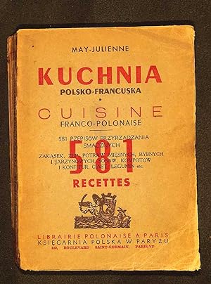 Cuisine franco-polonaise, 581 recettes. Kuchnia polsko-francuska, 581 przepisów.