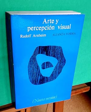 Arte y percepción visual. Psicología del ojo creador.- Nueva versión