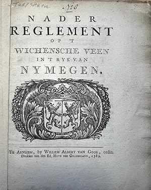 Legal, Wijchen 1789 | Nader reglement op 't Wichensche veen in 't ryk van Nymegen, Willem Albert ...