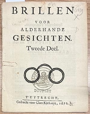 Pamphlet, 1672, Rampjaar | Brillen voor Alderhande Gesichten. Tweede Deel. T'Uytrecht, Gedruckt v...