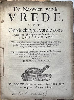 Pamphlet 1650 | De Na-wéen vande Vrede. Ofte Ontdeckinge van de kommerlijcke gheleghentheydt onse...