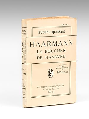 Haarmann, le Boucher de Hanovre. Reportage par l'envoyé spécial du Petit Parisien