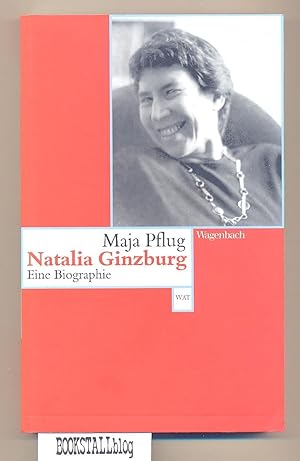 Natalia Ginzburg : Eine Biographie