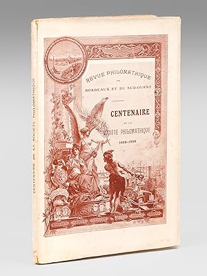 Centenaire de la Société Philomatique 1808-1909. Société Philomatique de Bordeaux et du Sud-ouest