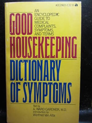 THE GOOD HOUSKEEPING DICTIONARY OF SYMPTOMS