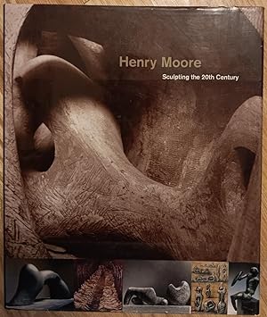 Henry Moore: Sculpting the 20th Century